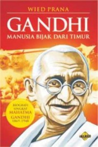 Image of Gandhi Manusia Bijak dari Timur