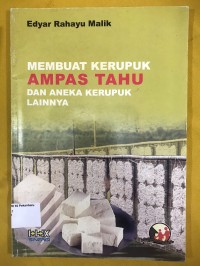 Image of Membuat Kerupuk Ampas Tahu dan Aneka Kerupuk Lainnya